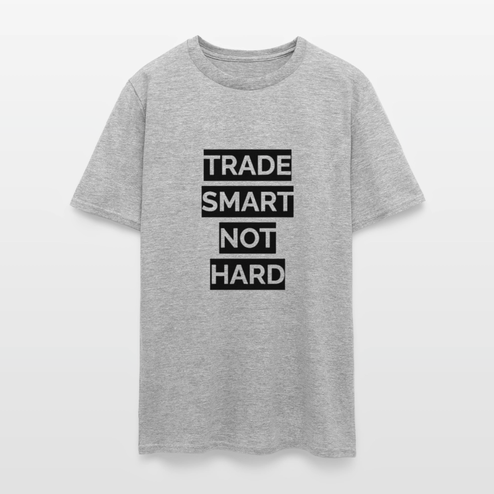 Trade Smart Not Hard shirt - heather gray